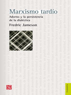 cover image of Marxismo tardío. Adorno y la persistencia de la dialéctica